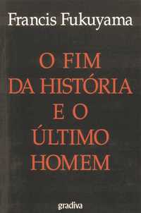 O Fim da História e o Último Homem, Francis Fukuyama, 1ª Edição 1992