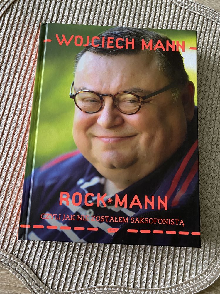 Rock Mann czyli jak nie zostałem saksofonistą książka