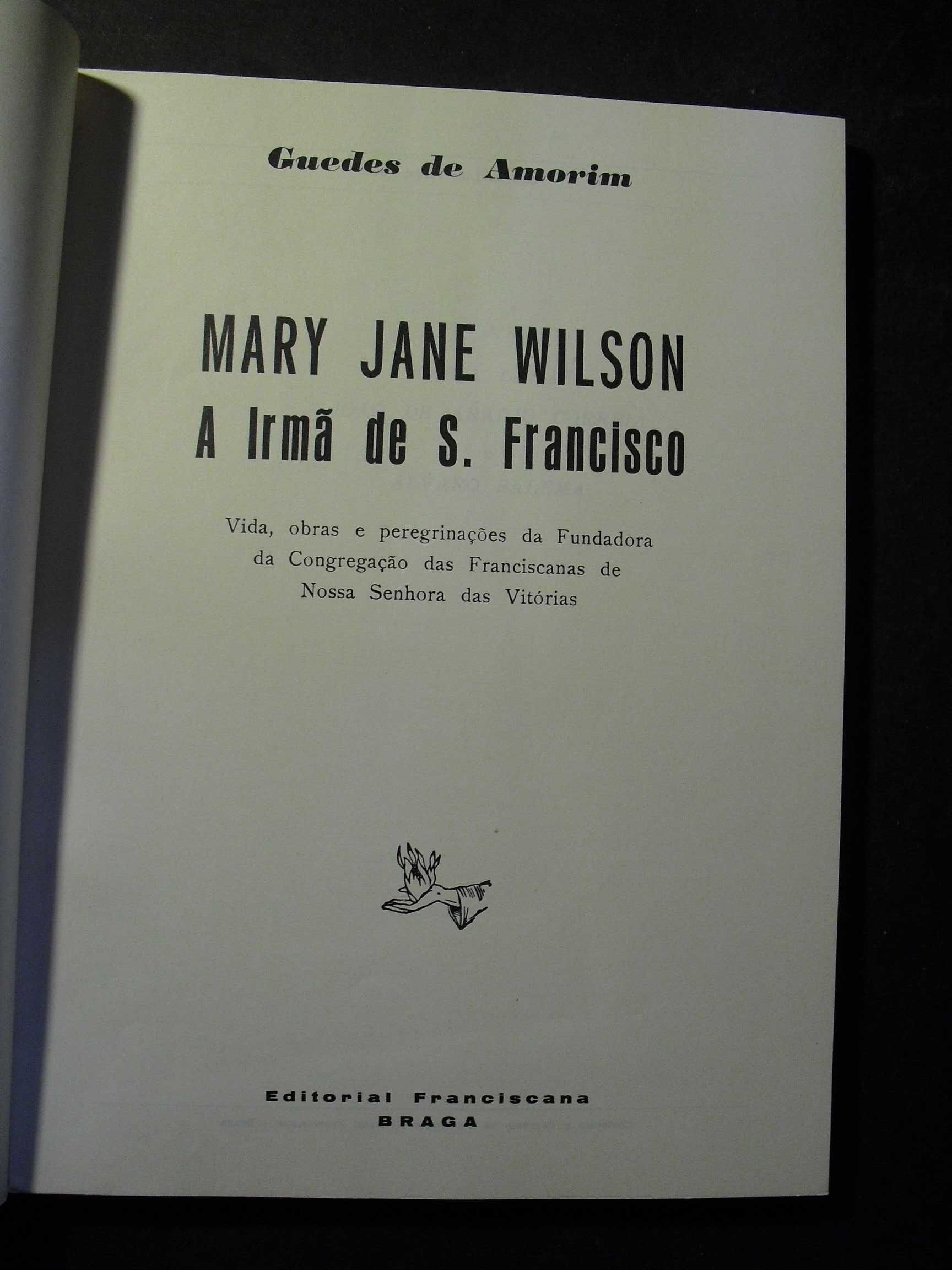 Amorim (Guedes de);Mary Jane Wilson a Irmã de S.Francisco