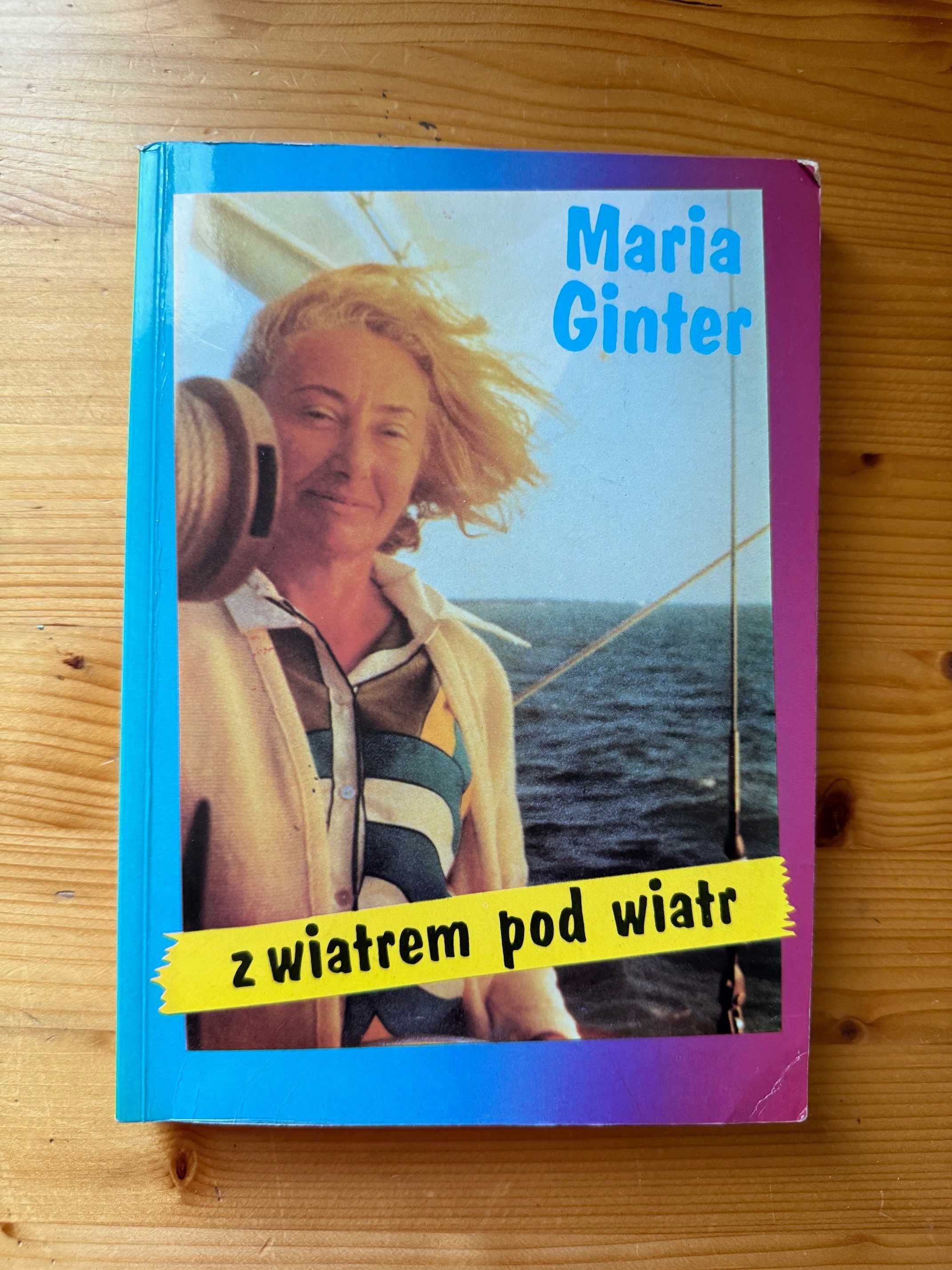 Z wiatrem pod wiatr, Maria Ginter