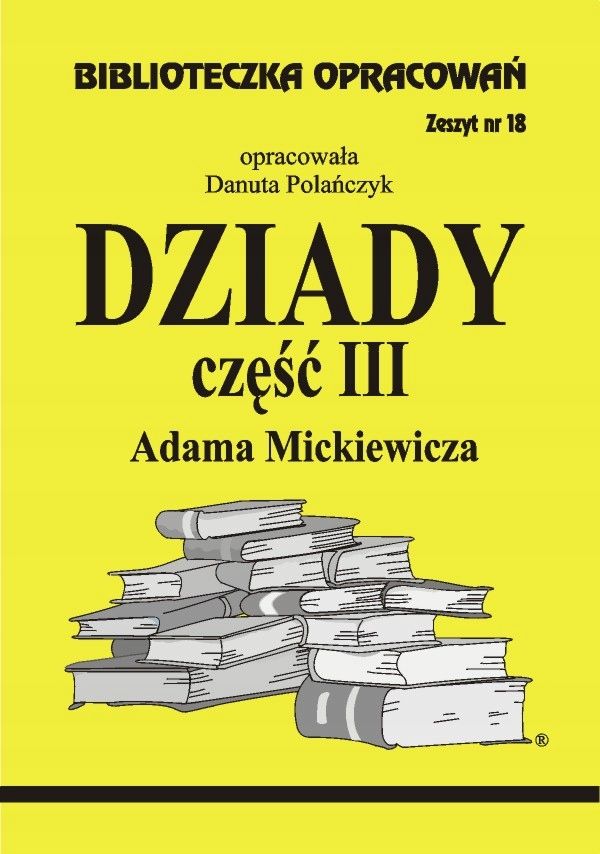 Biblioteczka Opracowań. Dziady Cz. Iii
