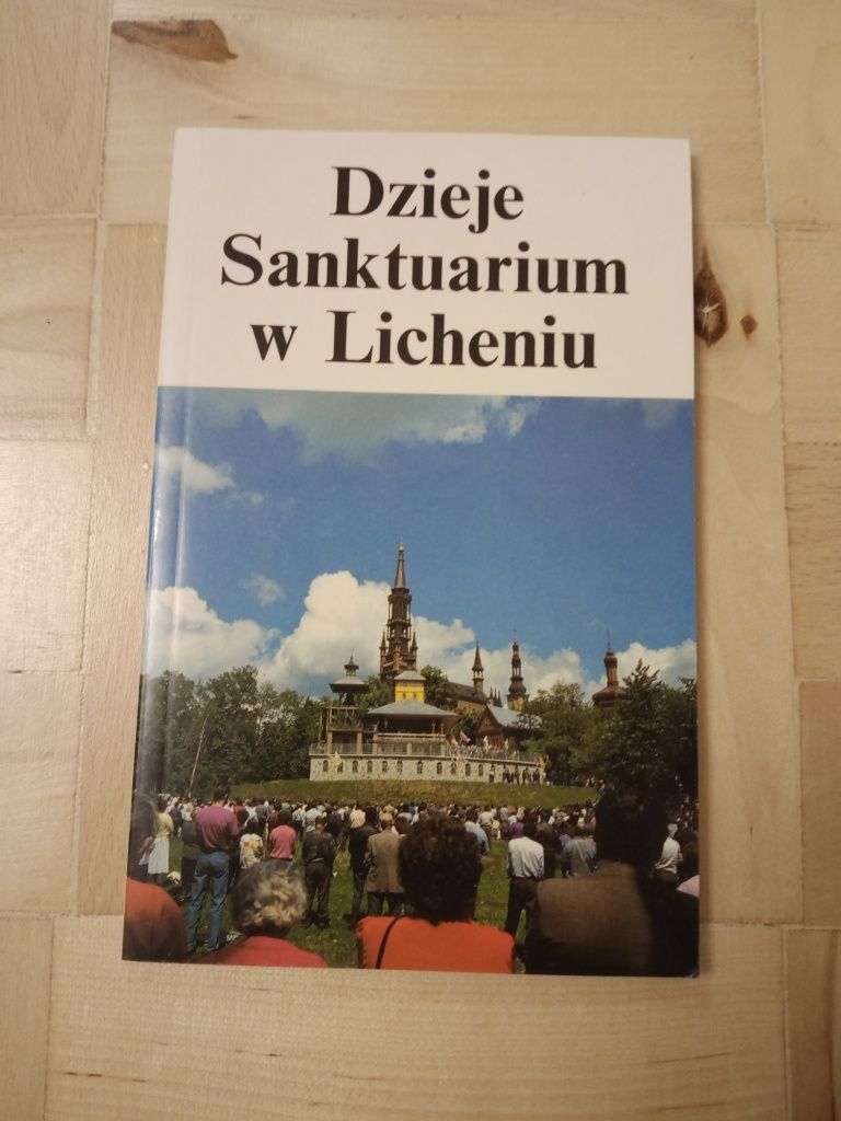 Dzieje Sanktuarium w Licheniu