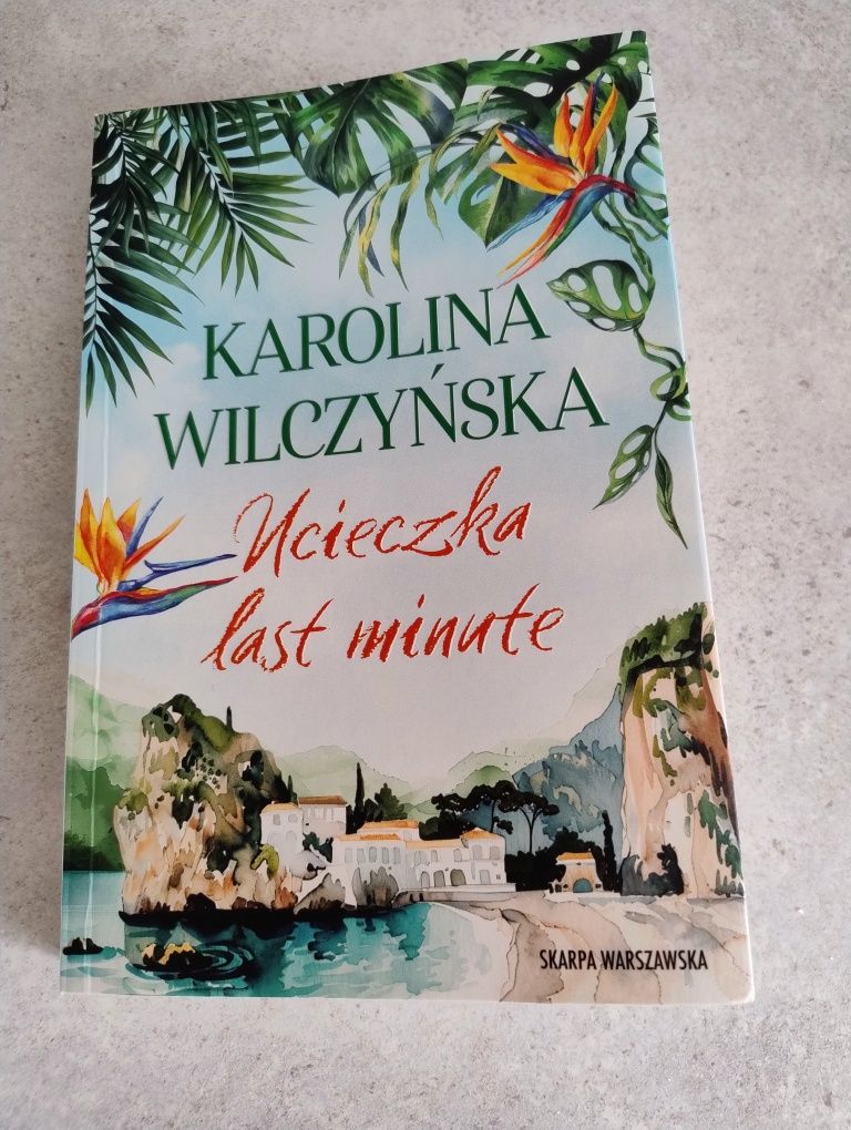 Karolina Wilczyńska "Ucieczka last minute"