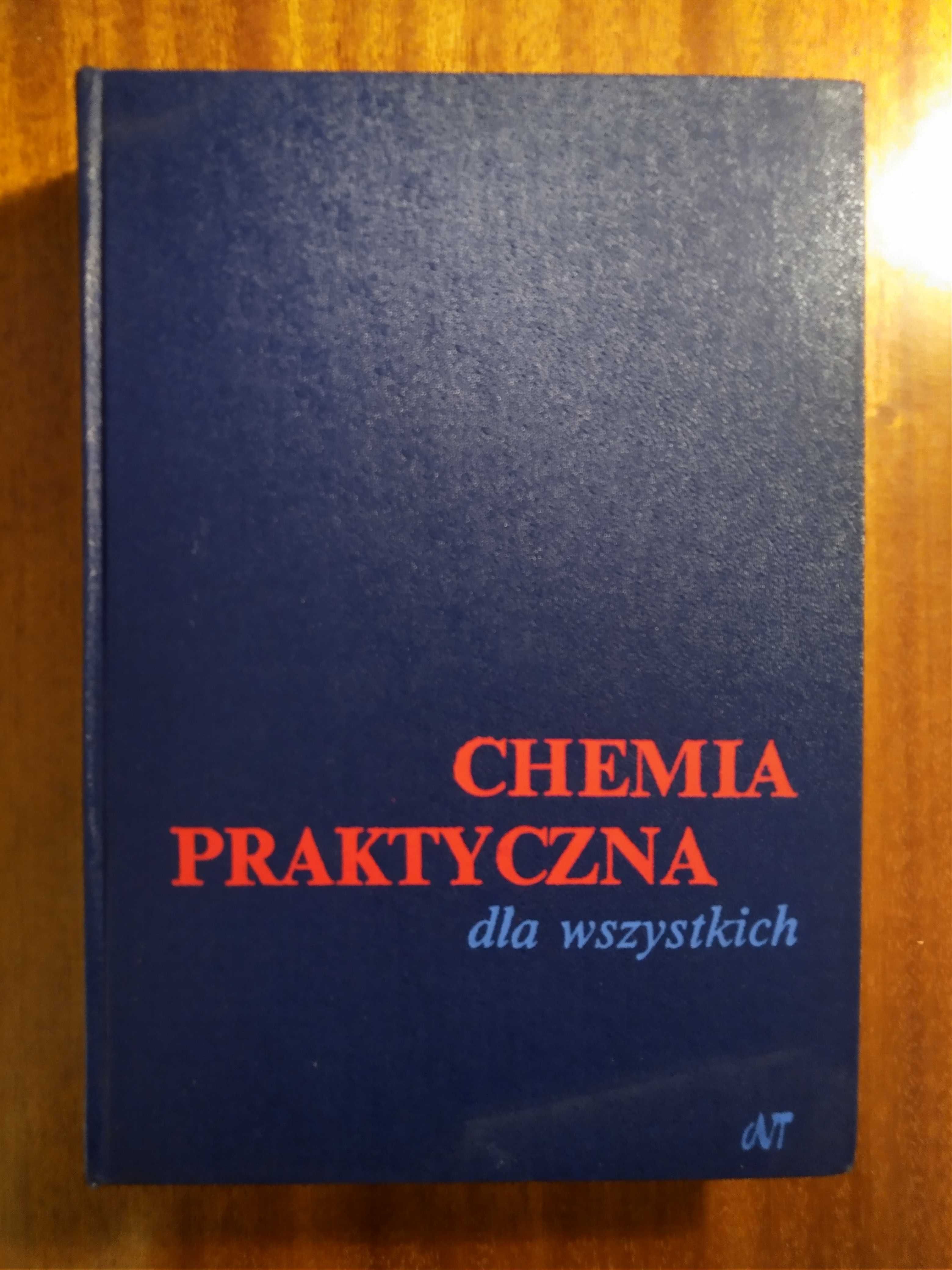 Chemia praktyczna dla wszystkich