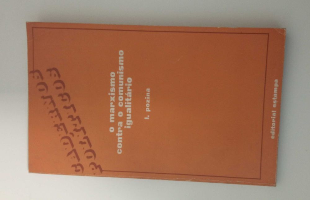 O Marxismo contra o Comunismo igualitário, de L. Pozina