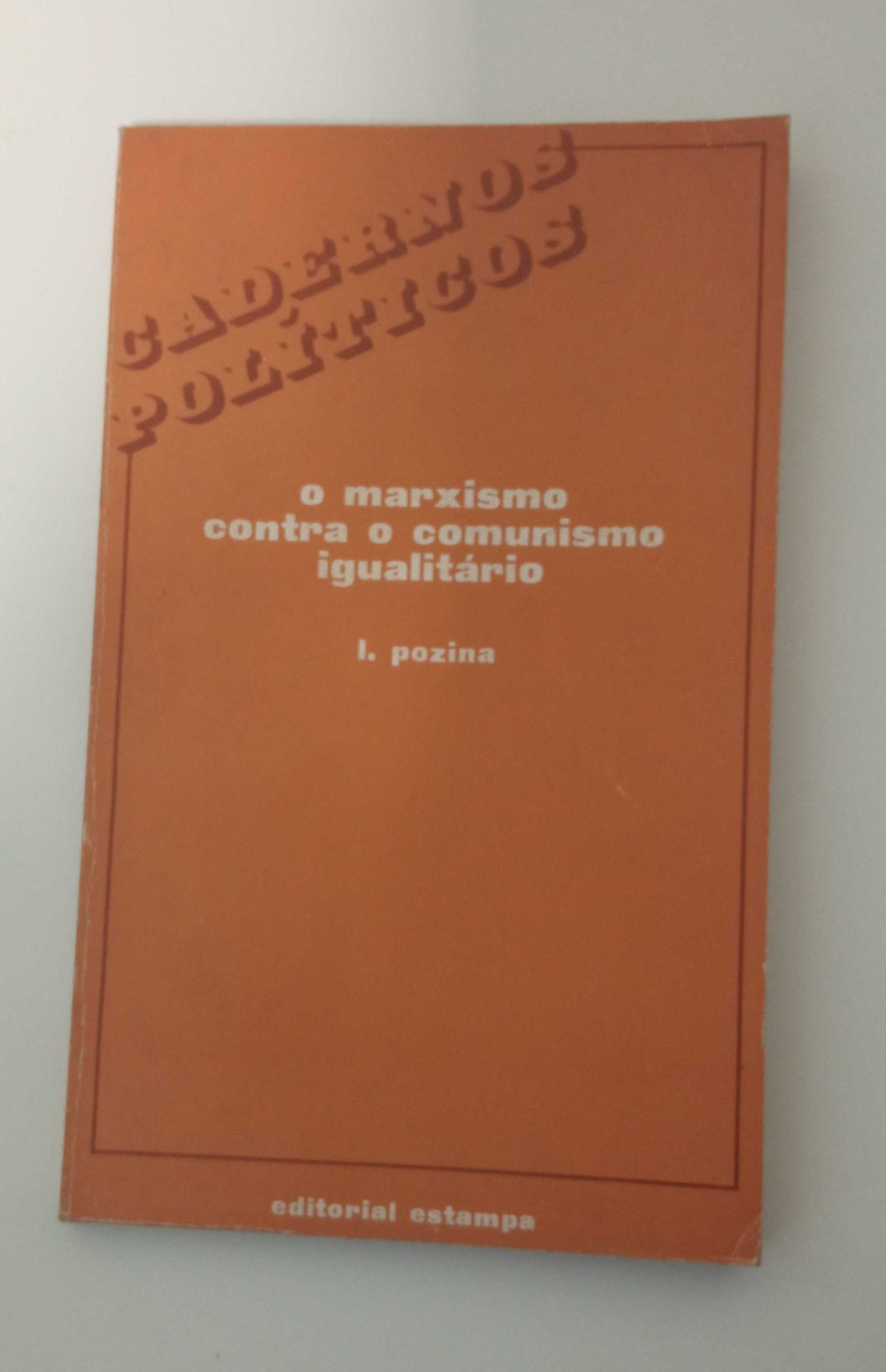 O Marxismo contra o Comunismo igualitário, de L. Pozina