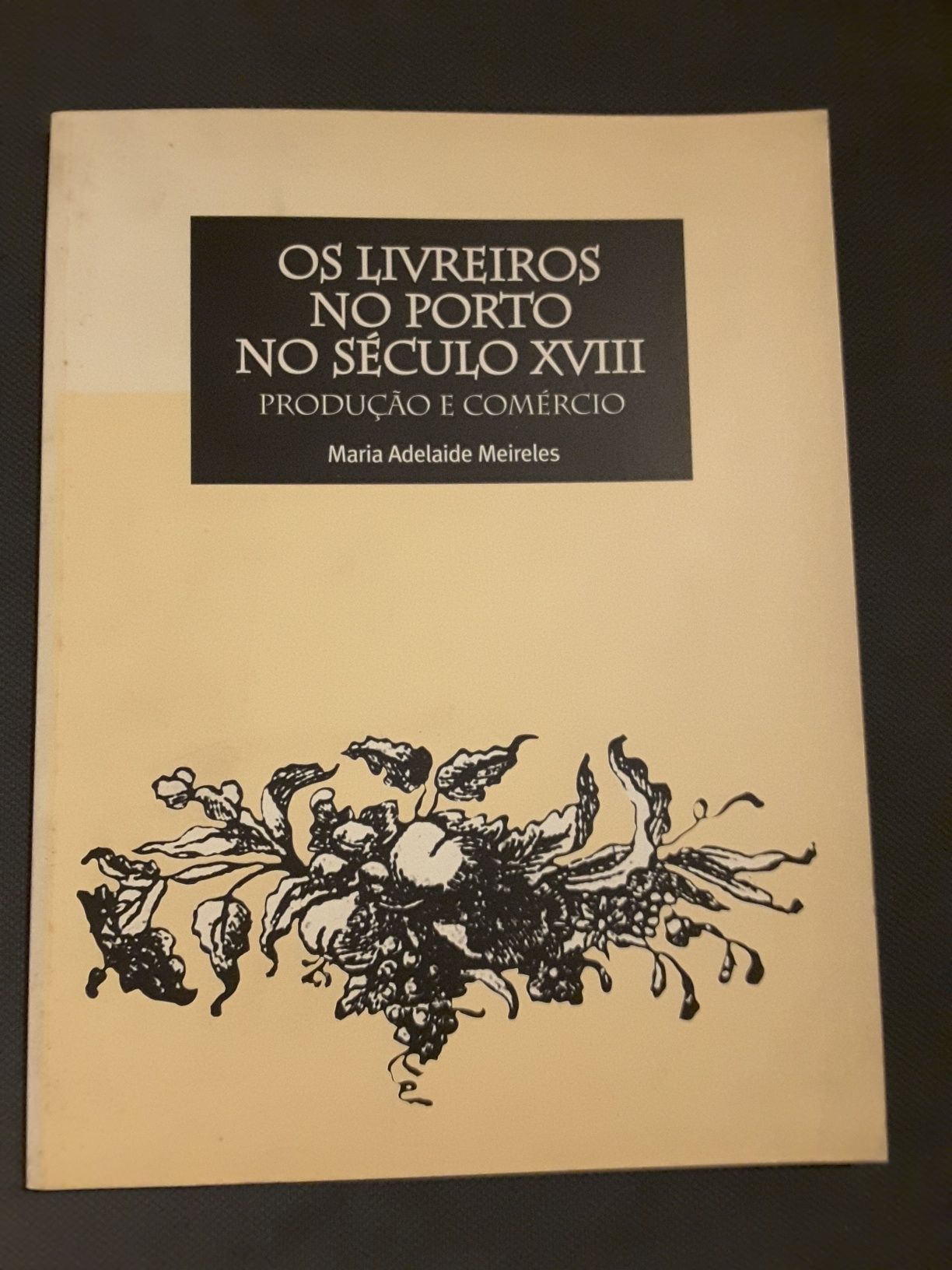 O Porto na Época Moderna / Os Livreiros no Porto no Século XVIII