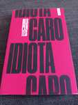 Caro Idiota de Viginie Despentes