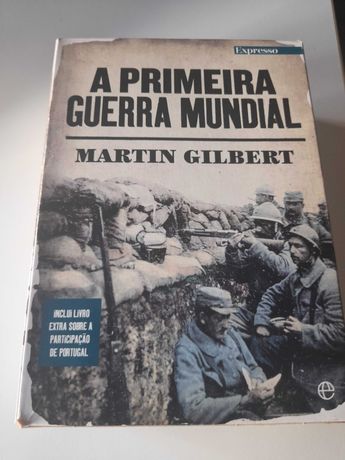 A Primeira Guerra Mundial de Martin Gilbert