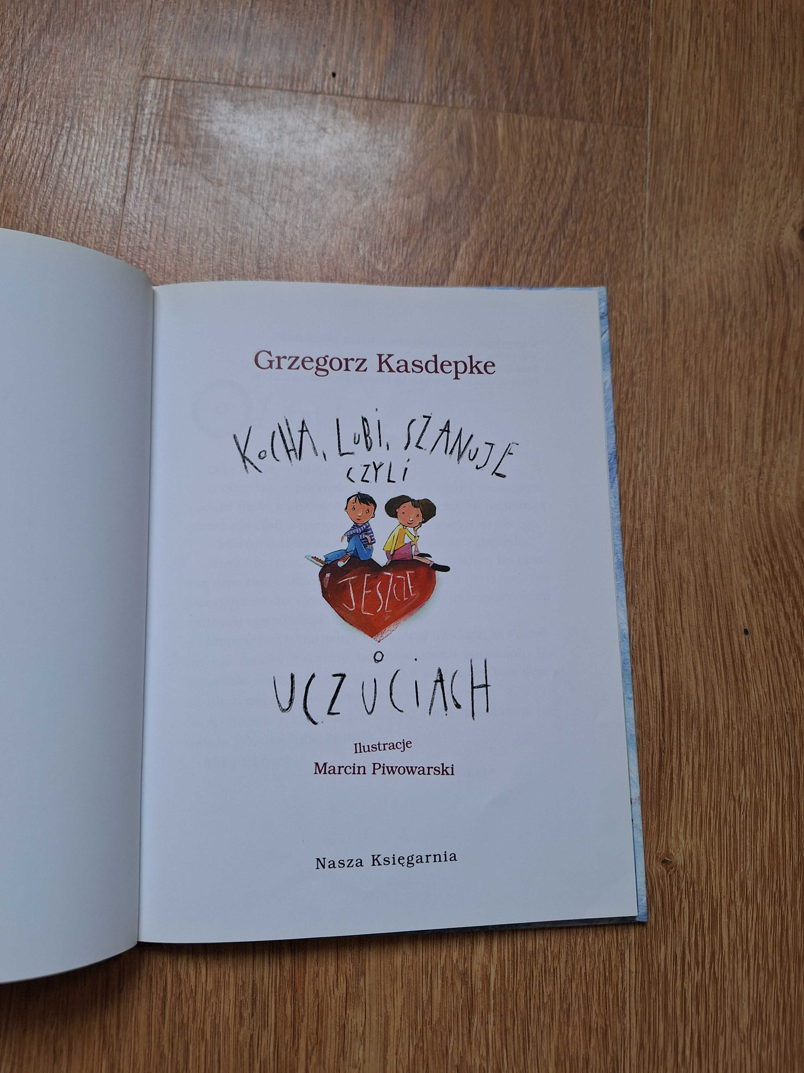 Ksiażka Kocha, lubi, szanuje, czyli jeszcze o uczuciach