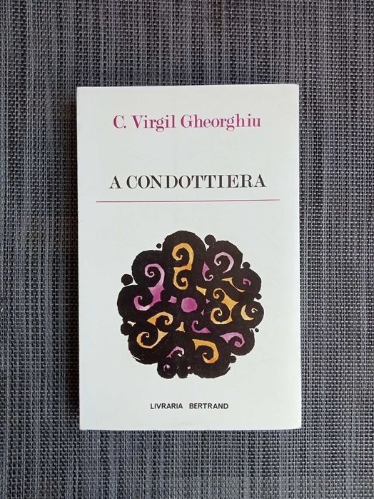 A Condottiera - C. Virgil Gheorghiu (portes grátis)