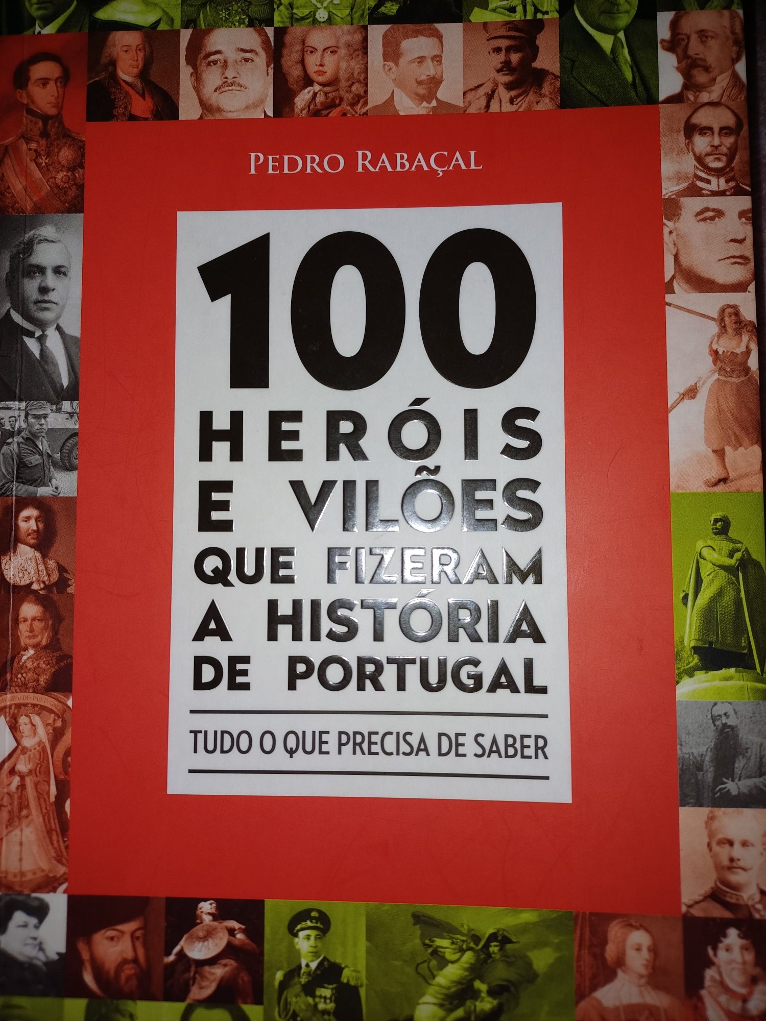 100 heróis e vilões que fizeram a História de Portugal