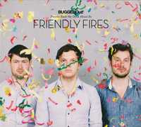Friendly Fires ‎– Bugged Out! Presents Suck My Deck