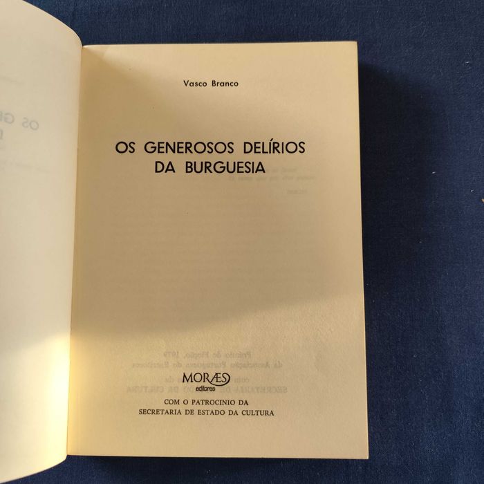 Vasco Branco - Os generosos delírios da burguesia