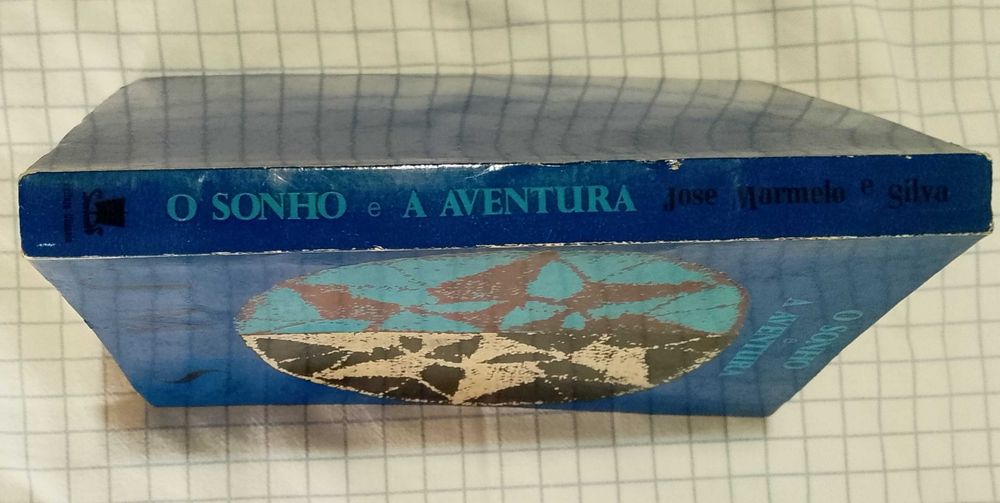O sonho e a aventura, José Marmelo e Silva