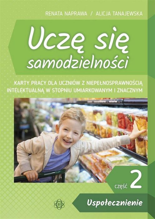 Uczę się samodzielności cz. 2 Uspołecznienie Harmonia Renata