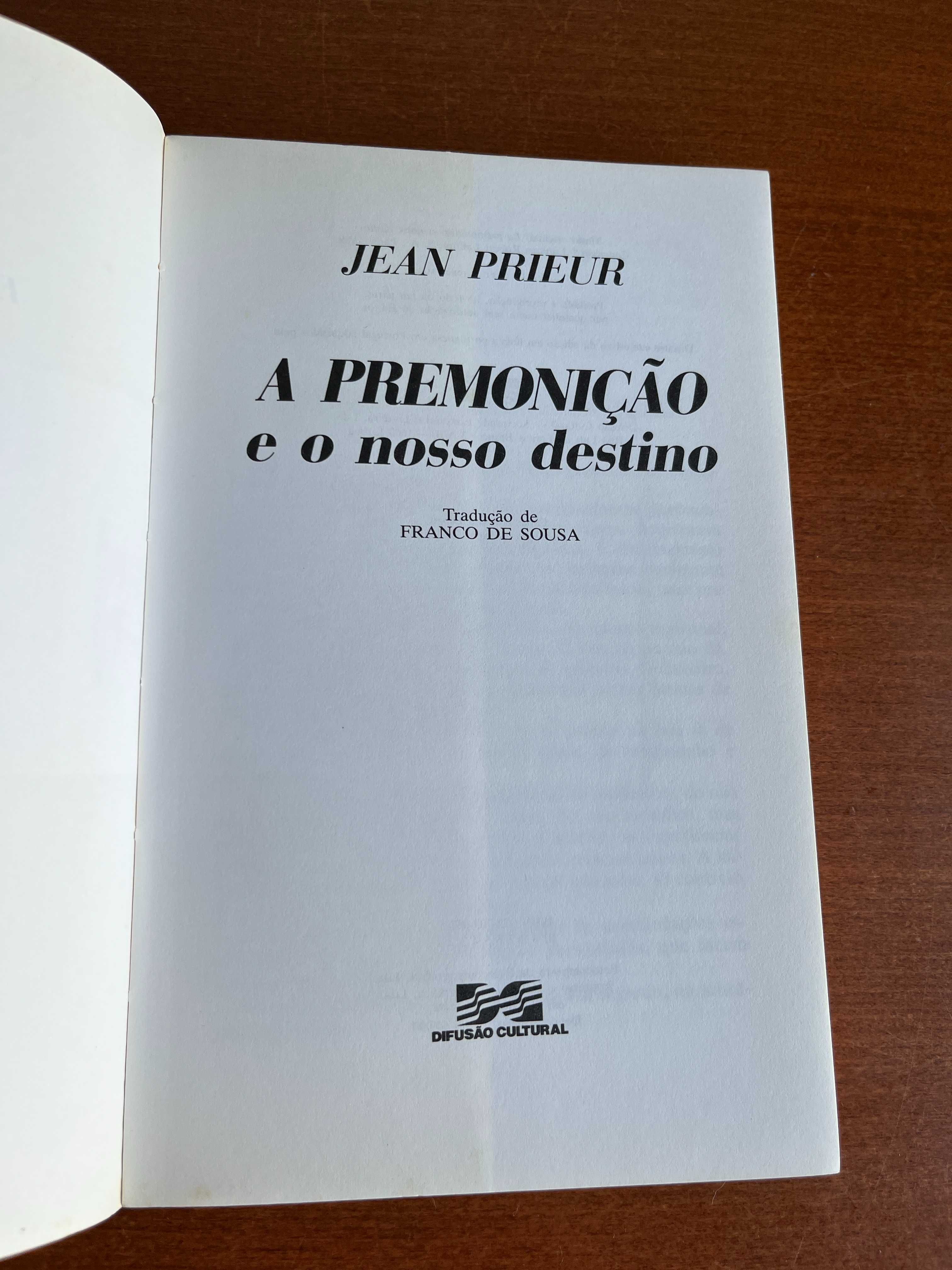 A Premonição e o Nosso Destino - Jean Prieur