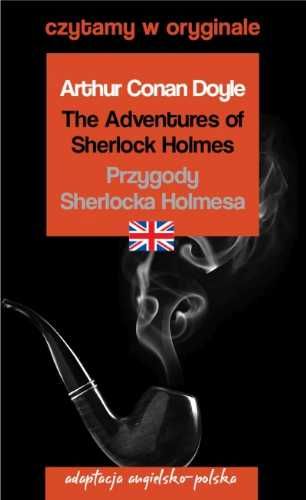 Czytamy w oryginale - Przygody Sherlocka Holmesa - Arthur Conan Doyle