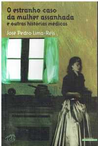 8853 O Estranho Caso da Mulher Assanhada de José Pedro Lima-Reis