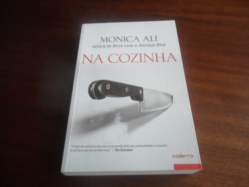 "Na Cozinha" de Monica Ali - 1ª Edição de 2010