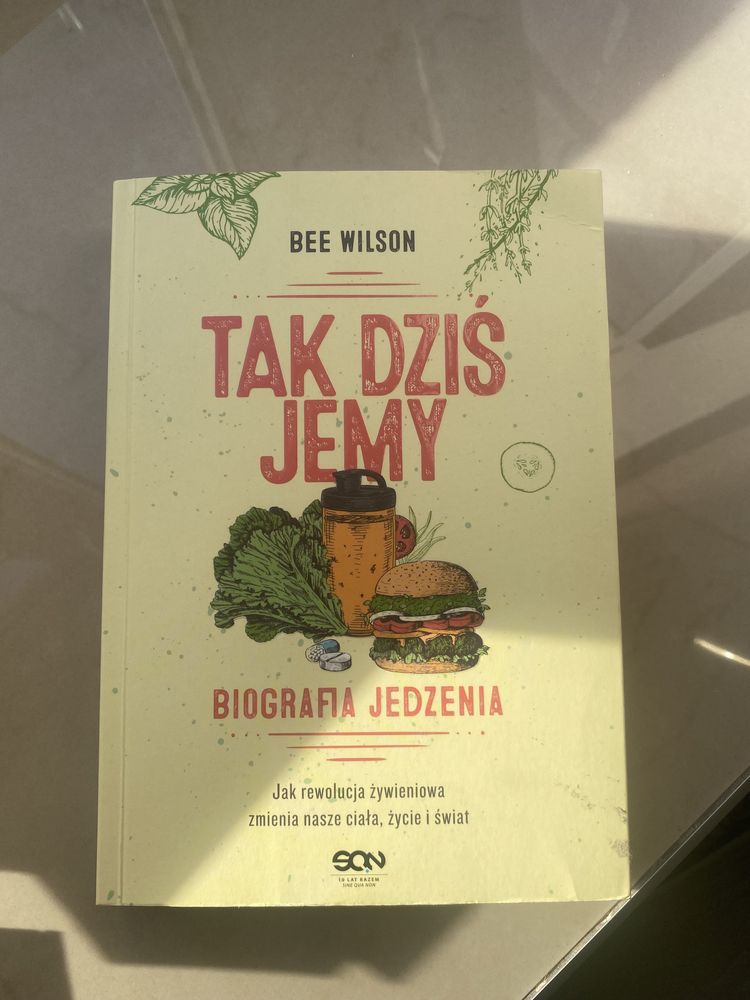 Tak dziś jemy Biografia jedzenia B. Wilson