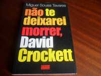 "Não te Deixarei Morrer, David Crockett" de Miguel Sousa Tavares