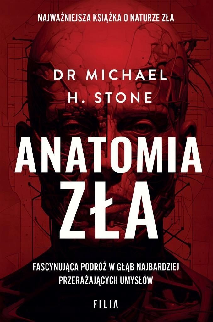 Anatomia Zła, Michael H. Stone