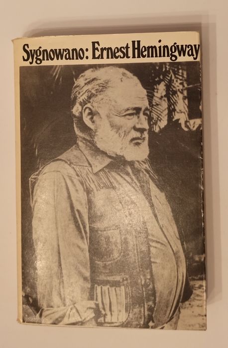 Sygnowano: Ernest Hemingway
