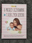 9 miesięcy oczekiwania i 1 rok życia dziecka poradnik