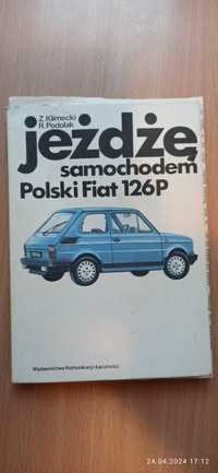 ,,Jeżdżę samochodem Polski Fiat 126P,,,Z ,Klimecki, R Podolak PRL