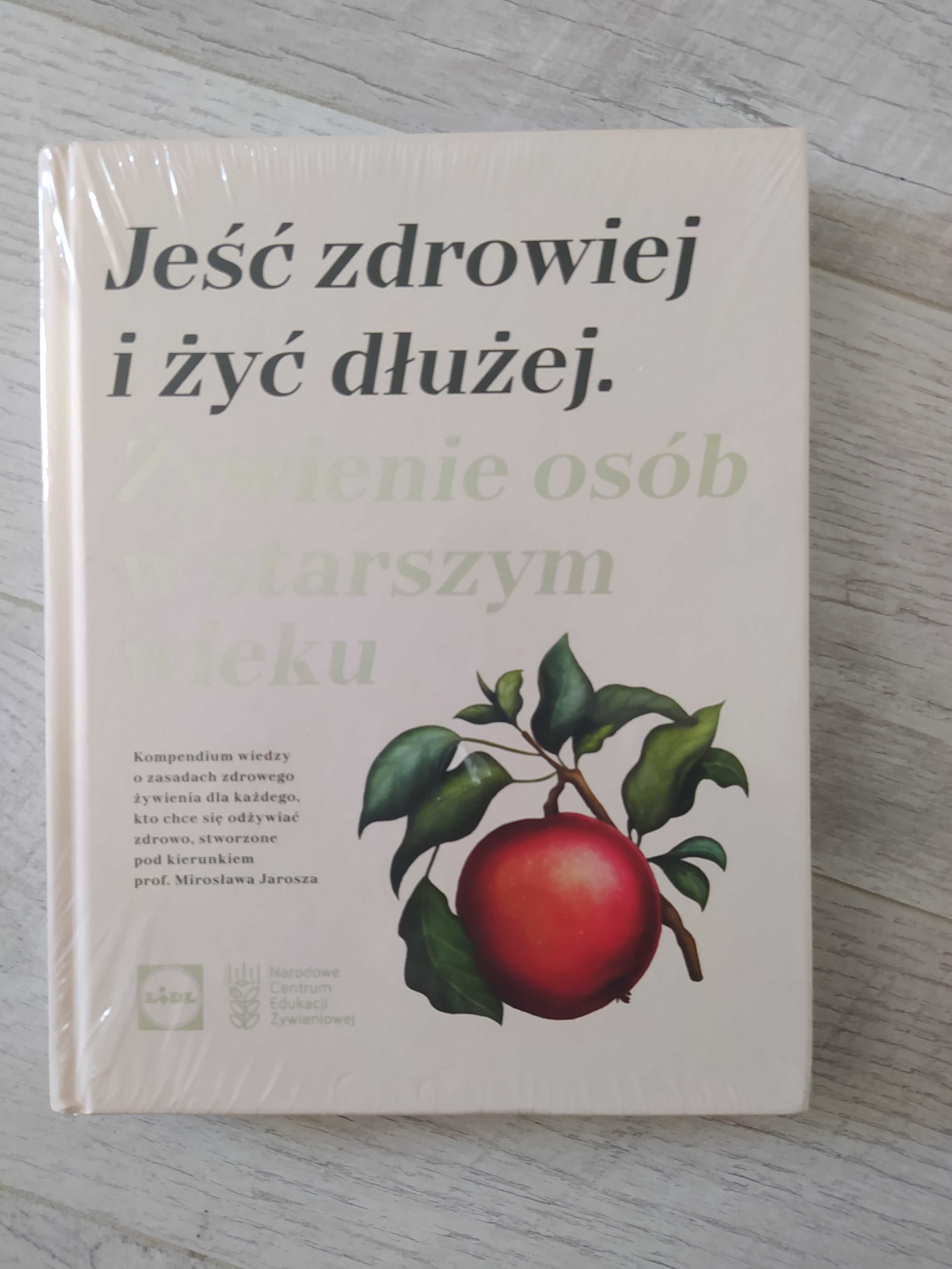 Książka Lidl jeść zdrowiej żyć dłużej Nowa możliwa wysyłka