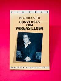 Conversas com Vargas Llosa - Ricardo A. Setti