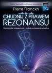 Chudnij z prawem rezonansu
Autor: Pierre Franckh