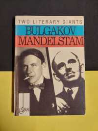 Bulgakov & Mandelstam