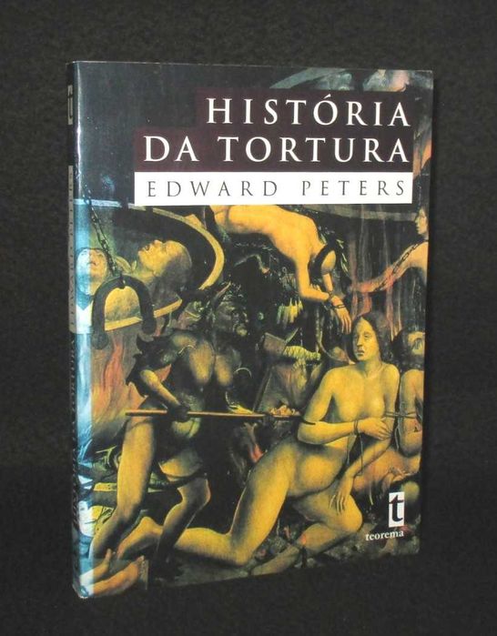 Livro História da Tortura Edward Peters Teorema