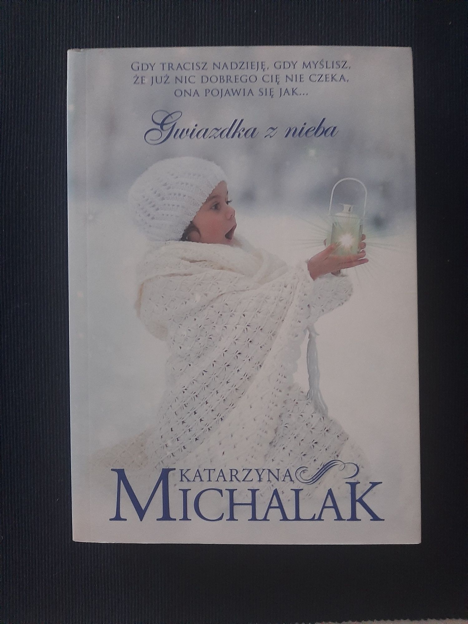 Katarzyna Michalak " Gwiazdka z nieba "