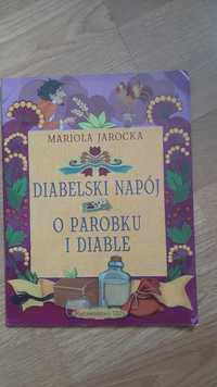 Diabelski Napój O Parobku I Diable Mariola Jarocka Księga bajek polski