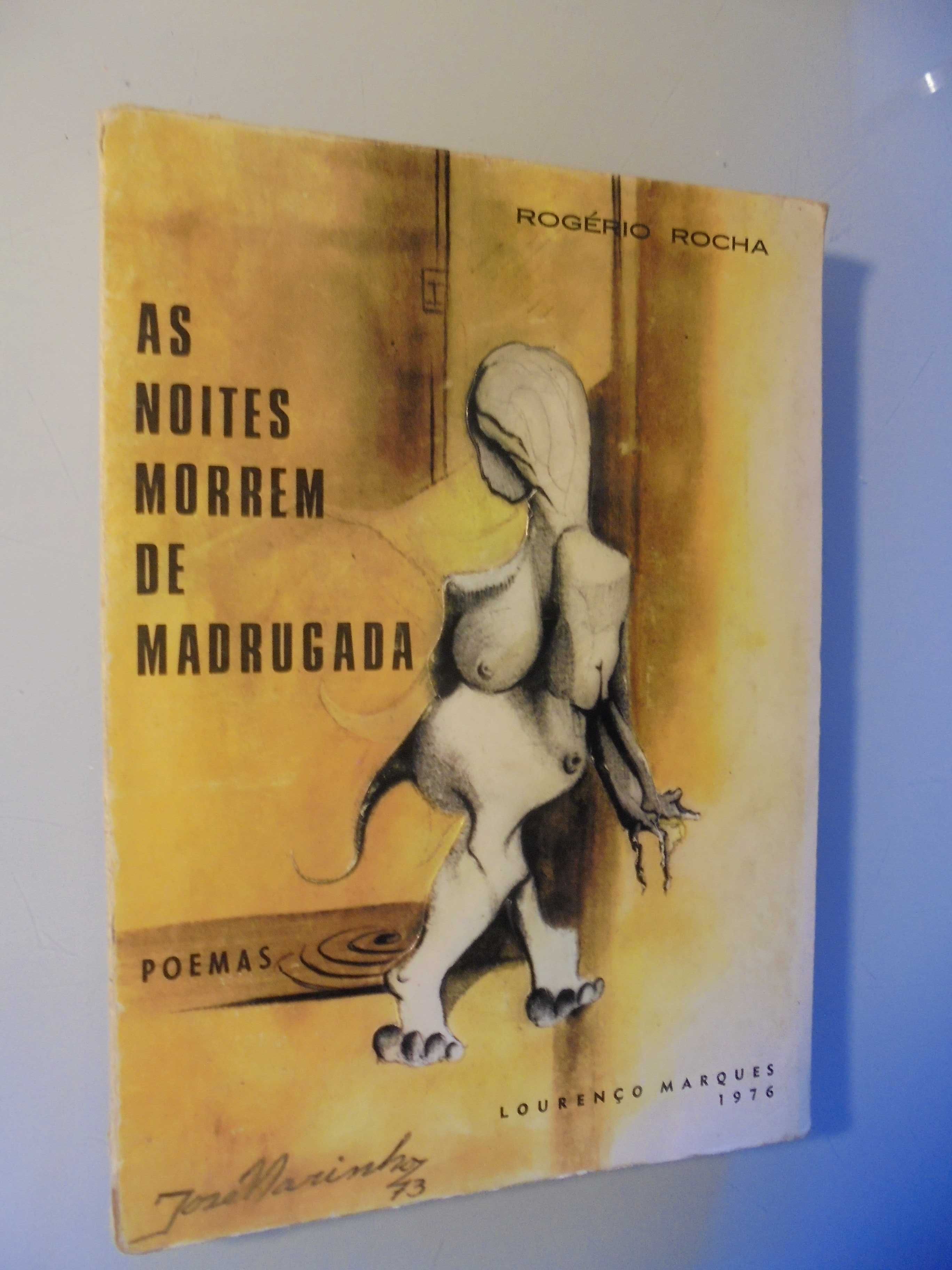 Rocha (Rogério);As Noites Morrem de Madrugada-Poemas