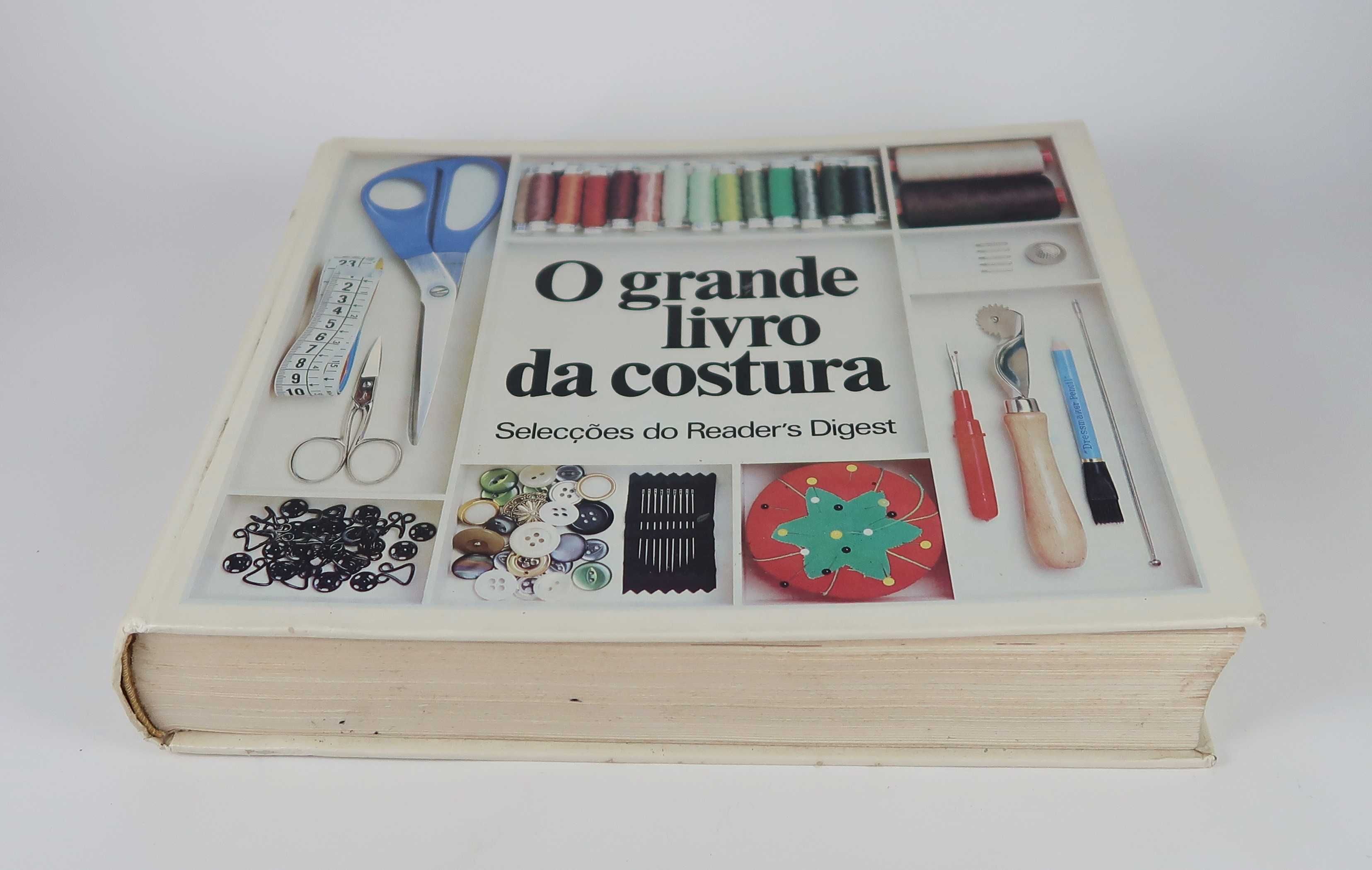 O Grande LIvro da Costura - Seleções Readers Digest