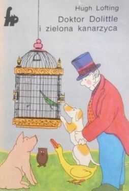 Doktor Dolittle I Zielona Kanarzyca Hugh Lofting