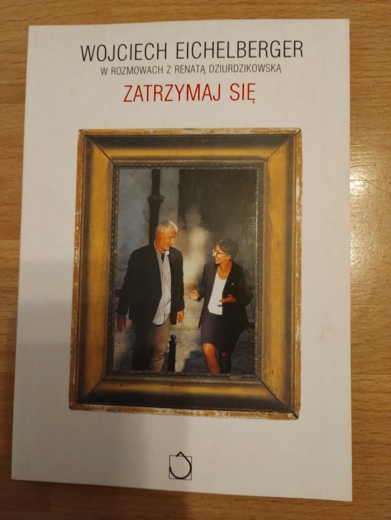 Zatrzymaj się - Wojciech Eichelberger