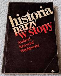 Historia parzy w stopy. A. Wróblewski.