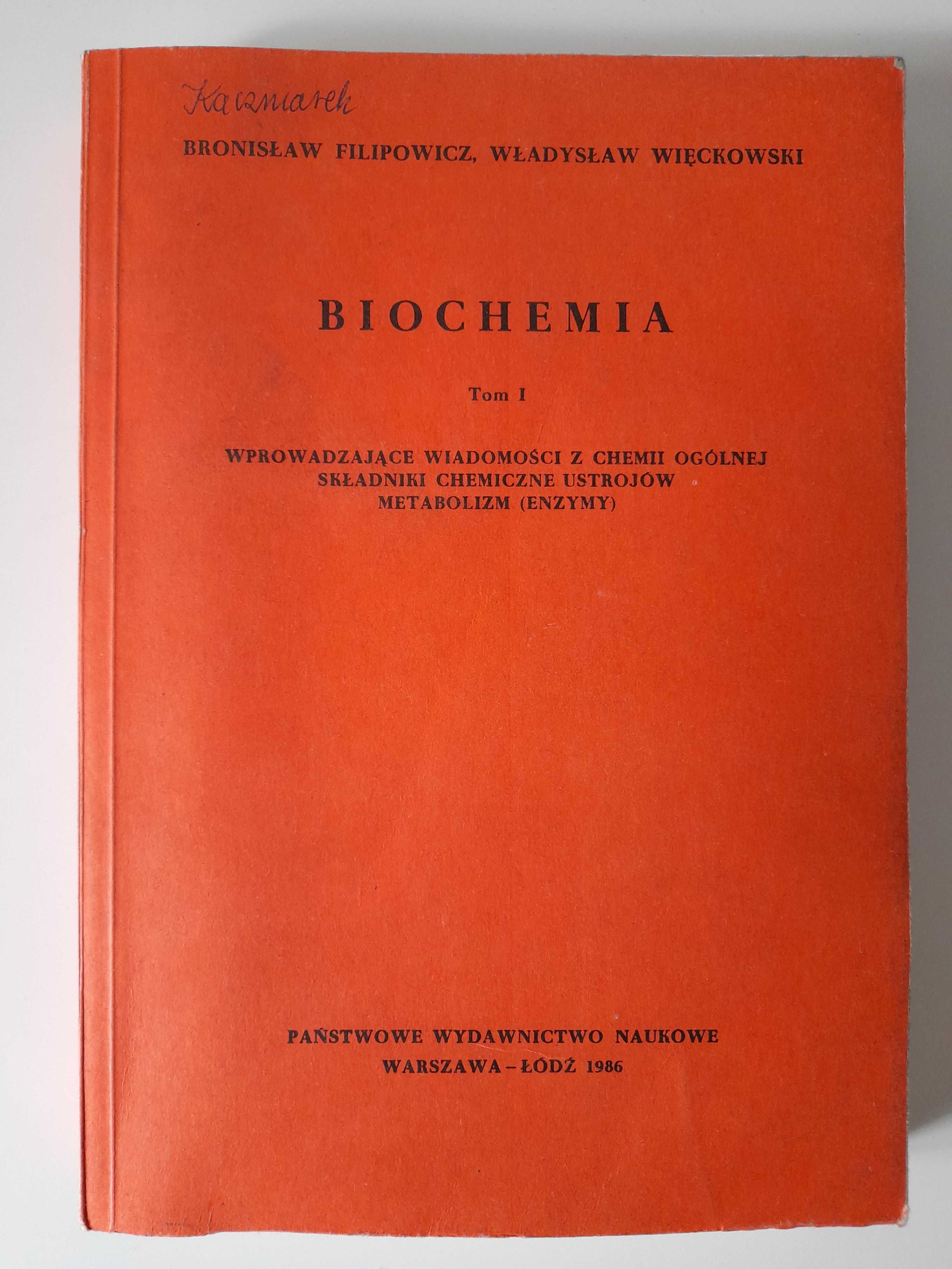 Biochemia tom 1 Bronisław Filipowicz, Władysław Więckowski