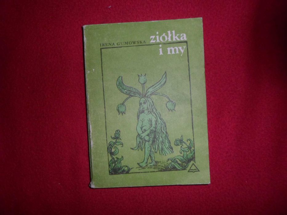 Ziółka i my - Irena Gumowska