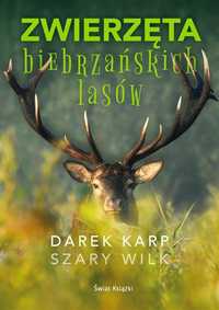 Zwierzęta Biebrzańskich Lasów, Dariusz Karp