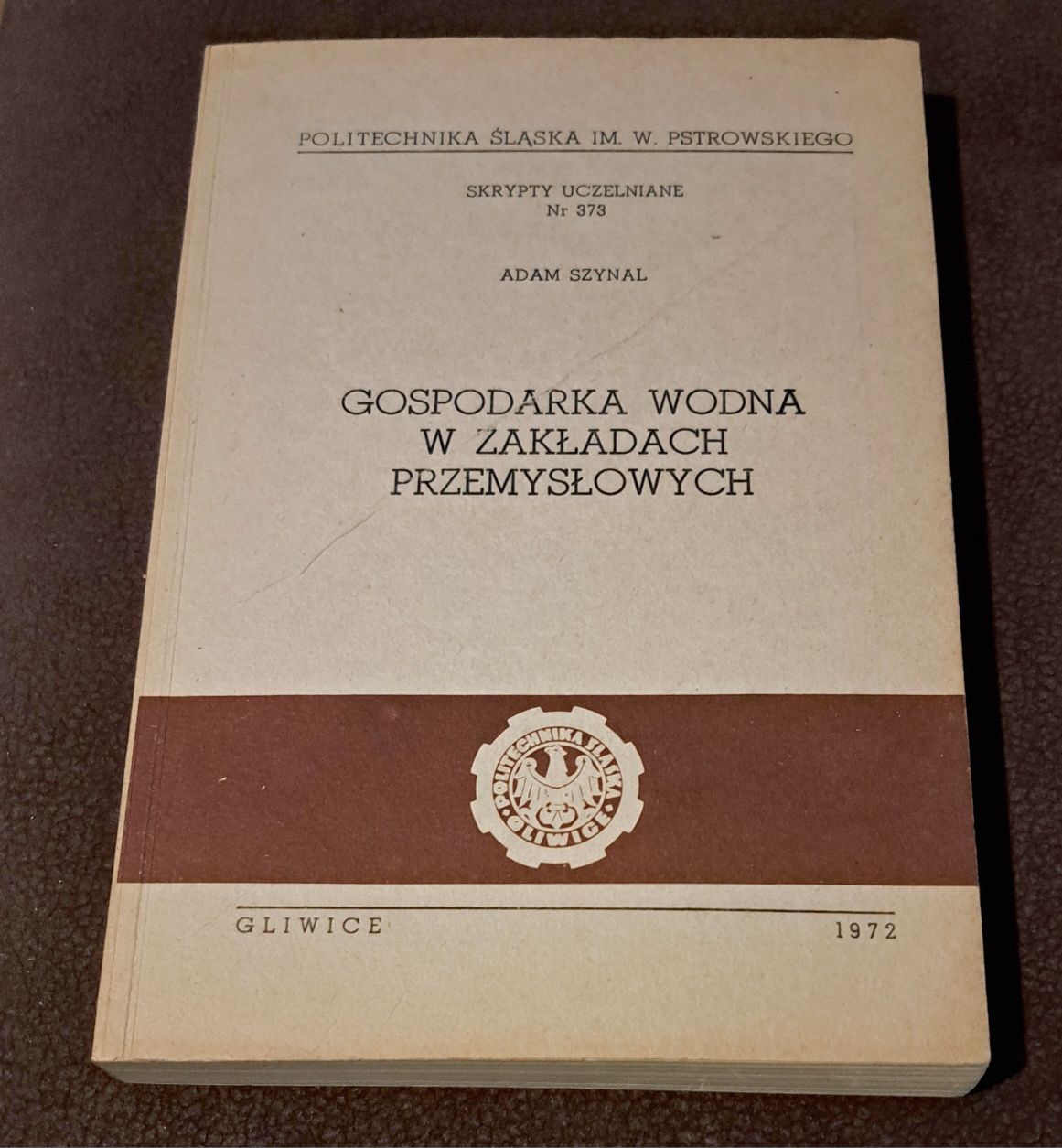 Gospodarka wodna w zakładach przemysłowych.  A. Szynal.