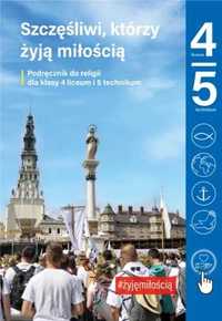 Religia LO 4 TECH 5 Szczęśliwi, którzy żyją.. podr - K. Mielnicki, E.