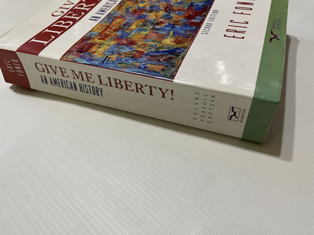 Give Me Liberty! An American History Eric Foner Історія США англійська