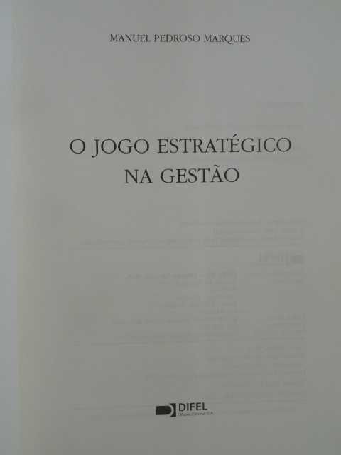 O Jogo Estratégico na Gestão de Manuel Pedroso Marques