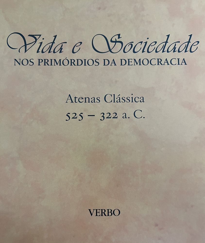 Vida e Sociedade - Nos Primórdios da Democracia - Atenas Clássica